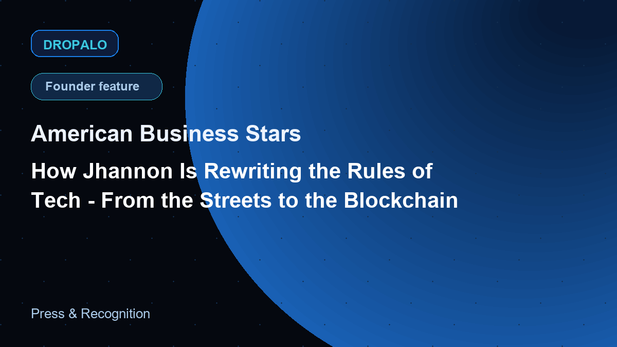 Press card thumbnail for American Business Stars founder feature about Jhannon Fanus and Dropalo
