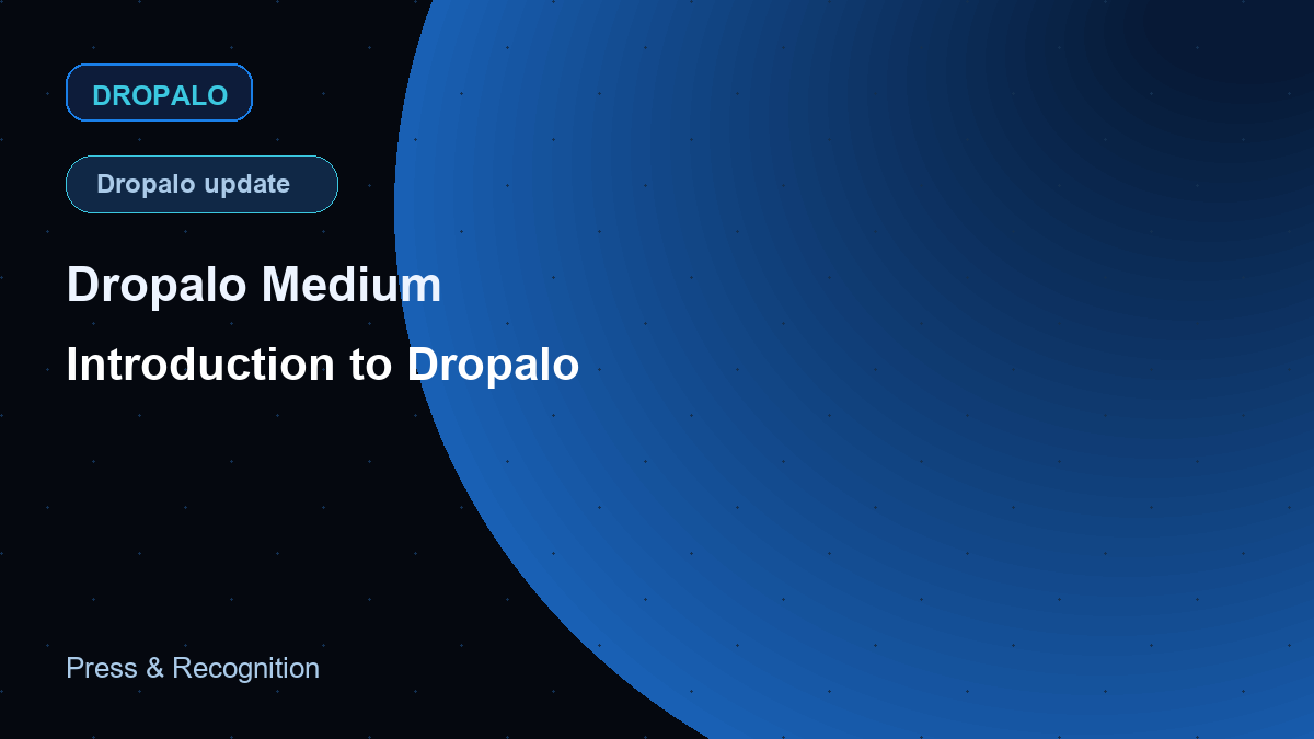 Press card thumbnail for Dropalo-owned update from Dropalo Medium